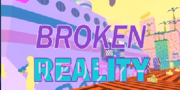 【Broken reality】试玩