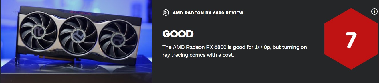 RX 6800 IGN 7分：1440P性价比良好 光追减分