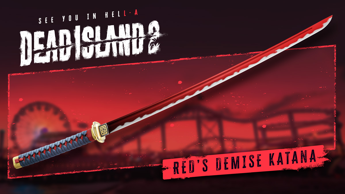 《死亡岛2》扩展通行证新武器＂红之死武士刀＂现已推出
