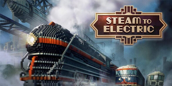 铁路经营管理模拟《蒸汽到电力》将于今年在Steam发售