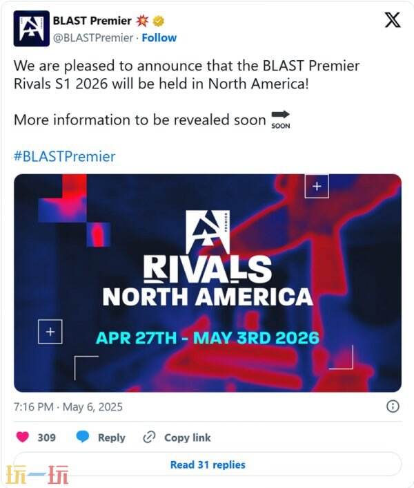 2026年BLAST巅峰赛s1确认落户北美！更多信息将在后续公布