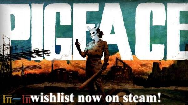 第一人称射击《PIGFACE》将于8月推出PC版抢先体验