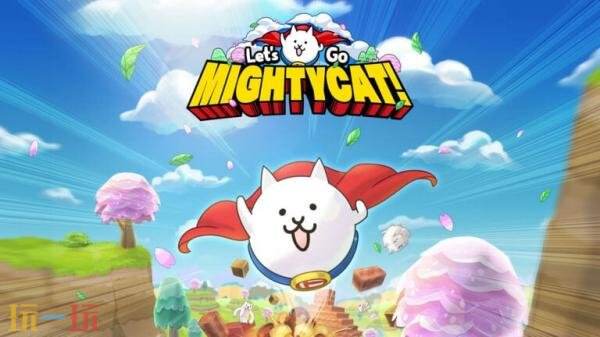 3D益智《Let’s Go Mightycat!》已登陆Apple Arcade