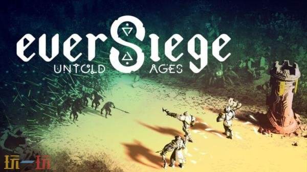 肉鸽动作策略《EverSiege: Untold Ages》今年秋季推出PC版抢先体验