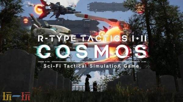 科幻策略RPG《R-Type Tactics I • II Cosmos》全新预告发布