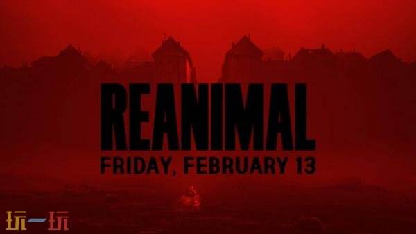 《小小梦魇》团队新作合作恐怖冒险《REANIMAL》26年2月13日发售