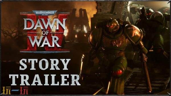 《战锤40K：战争黎明4》最新故事预告片发布