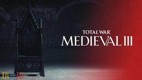 《全面战争：中世纪3》预告片发布！仍处于早期开发阶段