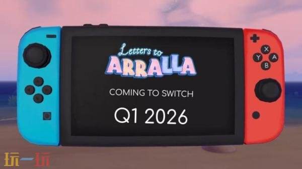 邮件递送冒险游戏《Letters to Arralla》Switch版2026年Q1推出
