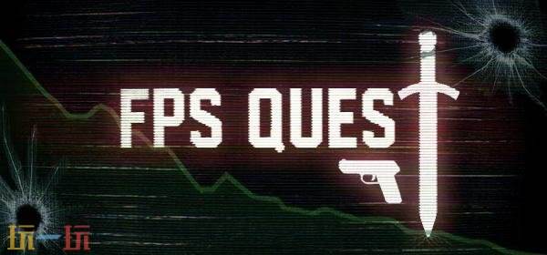 FPS游戏《FPS Quest》实机预告发布！将登陆Steam平台