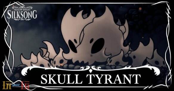 《空洞骑士丝之歌》骷髅暴君位置 骷髅暴君打法攻略
