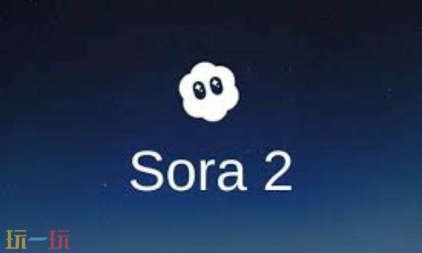 sora2是什么 sora2中文版官网直接进入