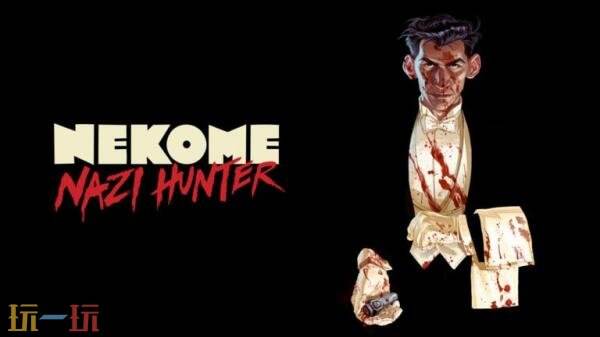 单人第三人称动作战斗《Nekome: Nazi Hunter》公布