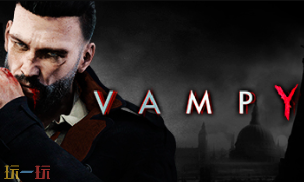 Vampyr官方最新修改器 吸血鬼Vampyr风灵月影修改器2026