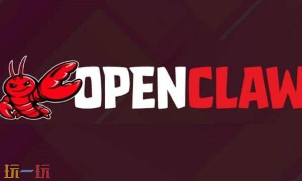 openclaw为什么叫龙虾 openclaw“龙虾”叫法缘由
