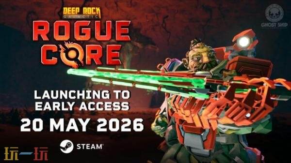 合作肉鸽射击游戏《深岩银河：狂乱核心》5月20日开启PC版抢先体验