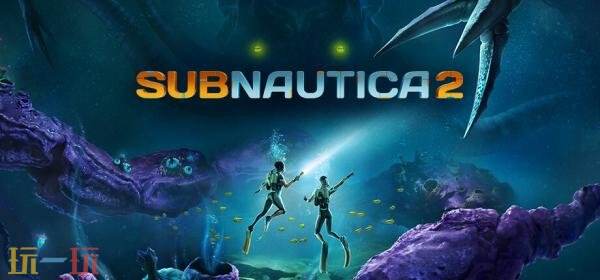 《深海迷航2》将于5月在Xbox和PC平台推出抢先体验版