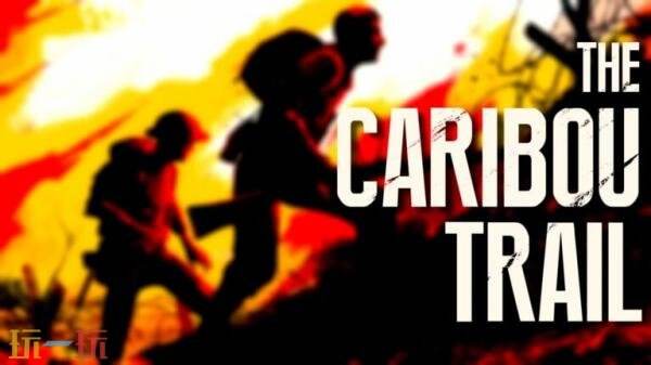 第一次世界大战题材冒险游戏《The Caribou Trail》5月14日发售