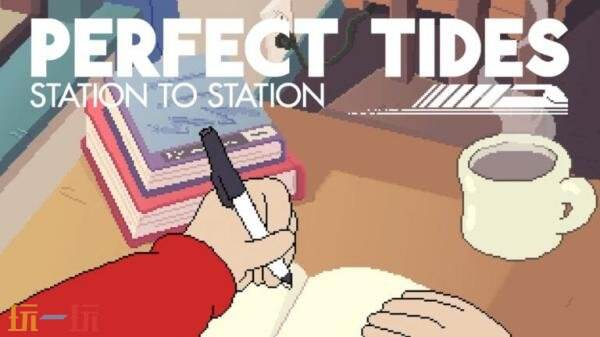 《Perfect Tides: Station to Station》5月14日在Switch推出