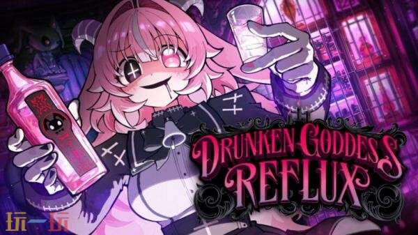 病娇恶魔轮盘赌游戏《Drunken Goddess Reflux》将于今年发售