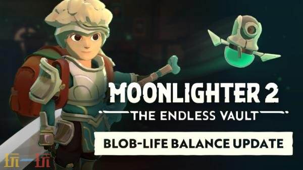 《夜勤人2：无尽宝库》抢先体验版“Blob-Life Balance”更新已发布