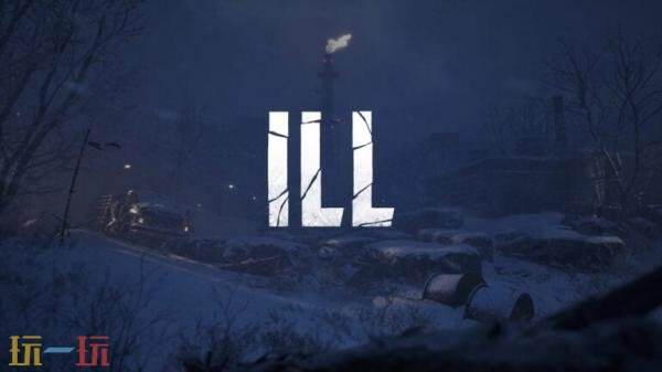 生存恐怖游戏《ILL》官方剧情预告发布！将于2027年发售