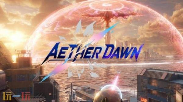 动漫风格3D砍杀动作RPG《Aether Dawn》将登陆PC和移动平台