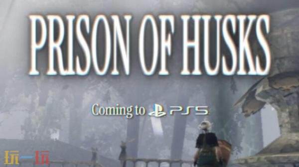 类魂动作RPG《PRISON OF HUSKS》将同步登陆PS5平台