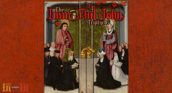《The Immortal John Triptych》DLC将于8月28日推出