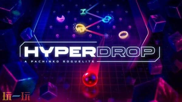 弹珠肉鸽游戏《HYPERDROP 爆分引擎》首个预告发布!试玩已上线