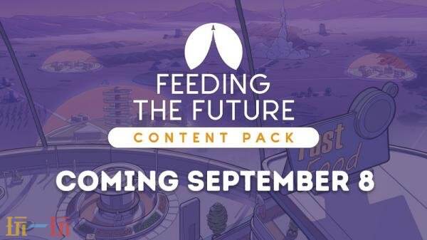 《火星求生:重置版》DLC“Feeding the Future”9月8日发售