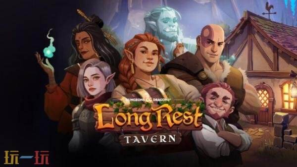 酒馆经验《龙与地下城: Long Rest Tavern》将于2027年初推出