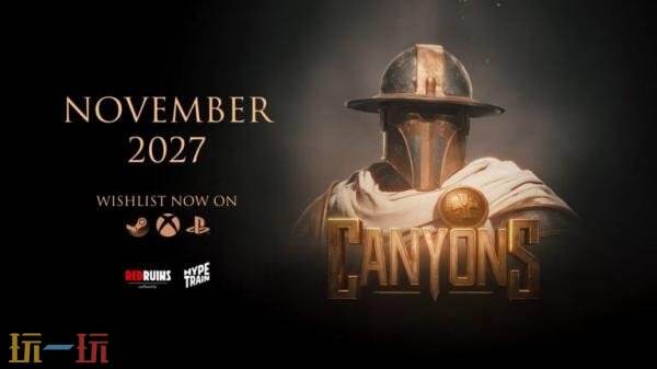 《呼吸边缘》开发商新作《Canyons》将于2027年11月推出